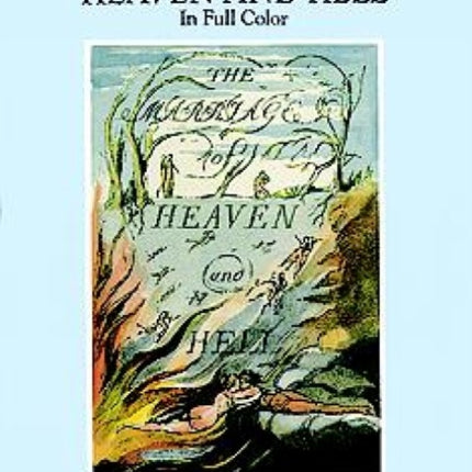 The Marriage of Heaven and Hell: A Facsimile in Full Color