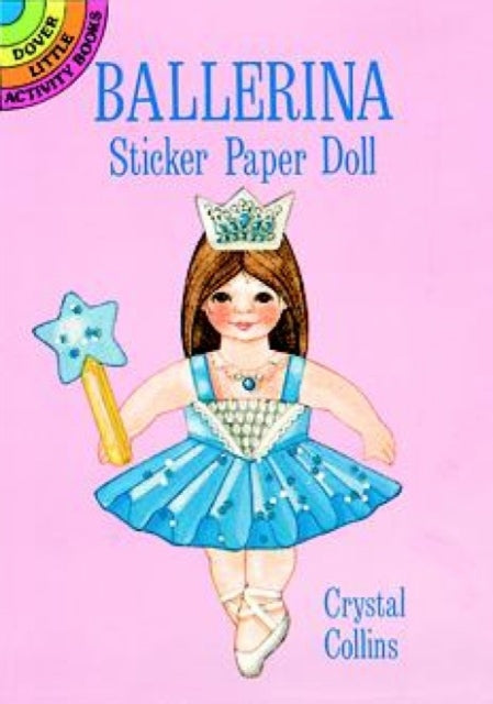 Ballerina Sticker Paper Doll Dover Little Activity Books Dover Little Activity Books Paper Dolls