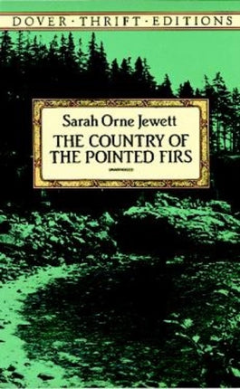 Jewett S Country of the Pointed Firs