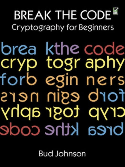 Break the Code: Cryptography for Beginners