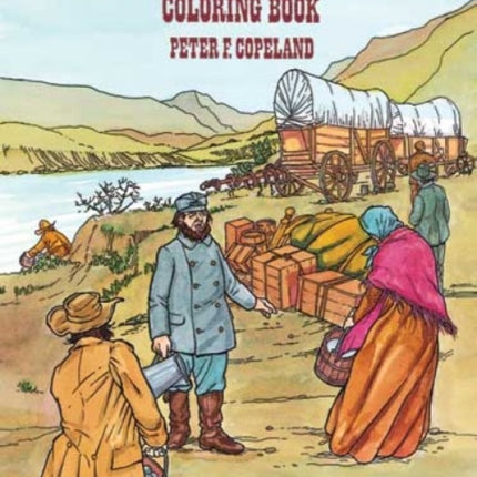 Western Pioneers Coloring Book Dover History Coloring Book