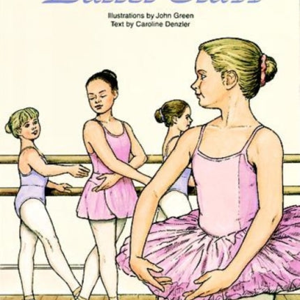 Ballet Class Coloring Book Dover Fashion Coloring Book