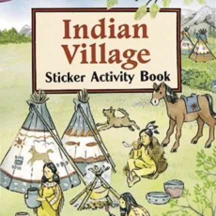 Indian Village Sticker Activity Book Dover Little Activity Books Stickers