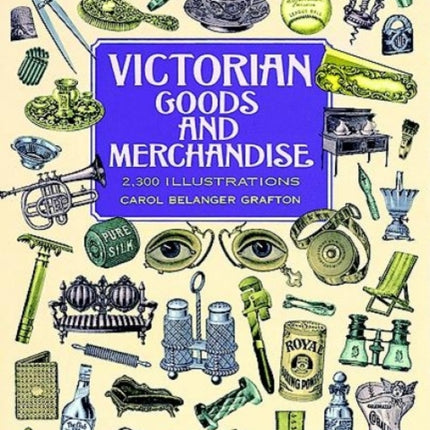 Victorian Goods and Merchandise