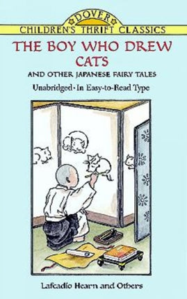 The Boy Who Drew Cats" and Other Japanese Fairy Tales