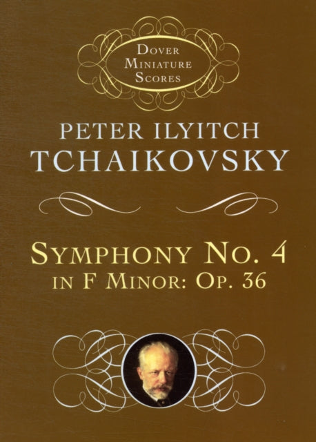 Tchaikovsky Symphony No 4 in F Minor Op 36 Opus 36 Dover Miniature Scores