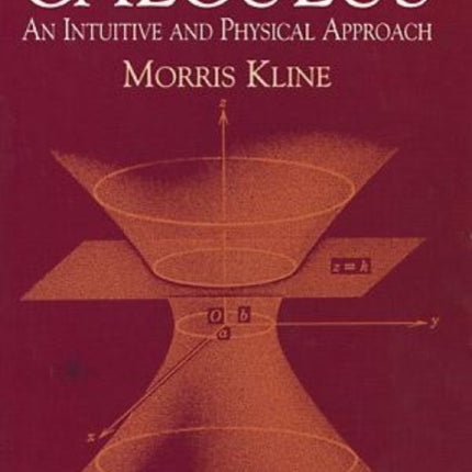 Calculus: An Intuitive and Physical Approach (Second Edition)