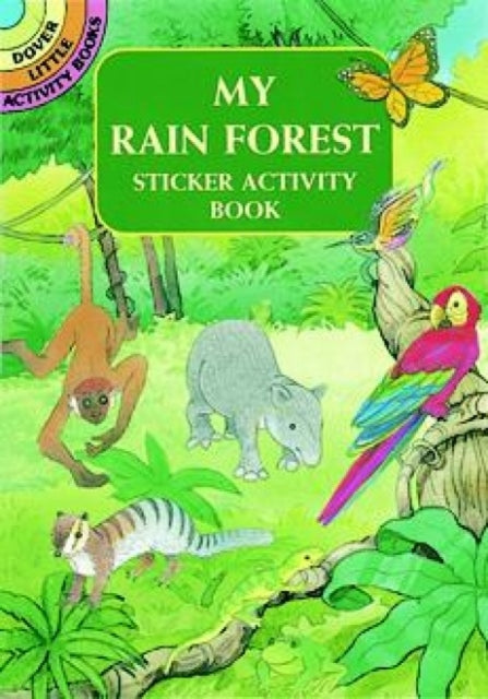 My Rain Forest Sticker Activity Book Dover Little Activity Books Stickers