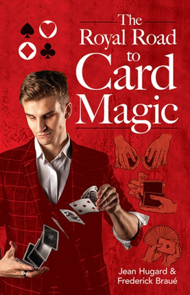 The Royal Road to Card Magic Dover Magic Books