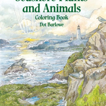 Seashore Plants and Animals Coloring Book