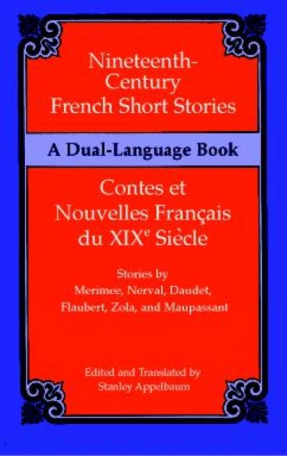 Nineteenth-Century French Short Stories (Dual-Language)