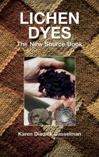 Lichen Dyes: The New Source Book