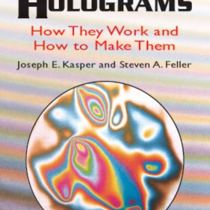 The Complete Book of Holograms: How: How