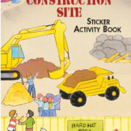 Little Construction Site Sticker Activity Book