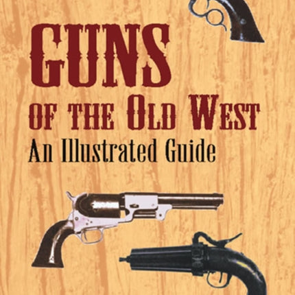 Guns of the Old West