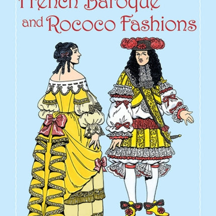 French Baroque and Rococo Fashions Coloring Book