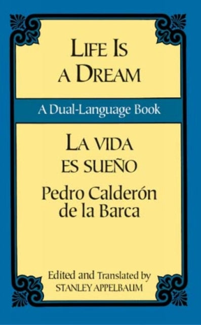 La Vida Es Sueno/Life is a Dream