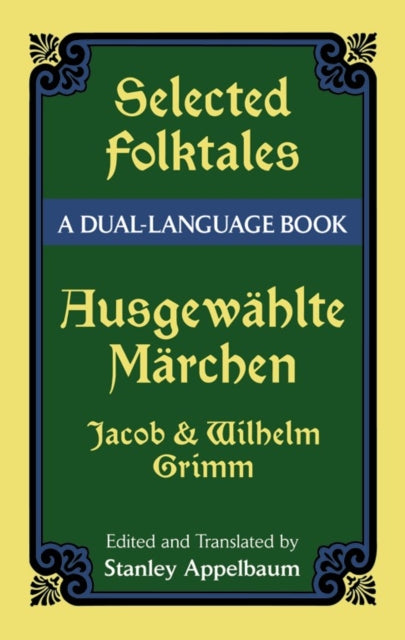 Selected Folktales/AusgewäHlte MäRchen: A Dual-Language Book