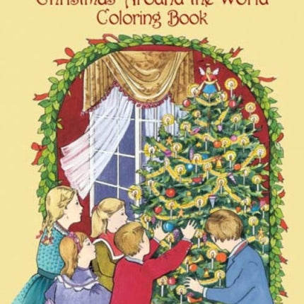 Christmas Around the World Coloring Book Dover Holiday Coloring Book