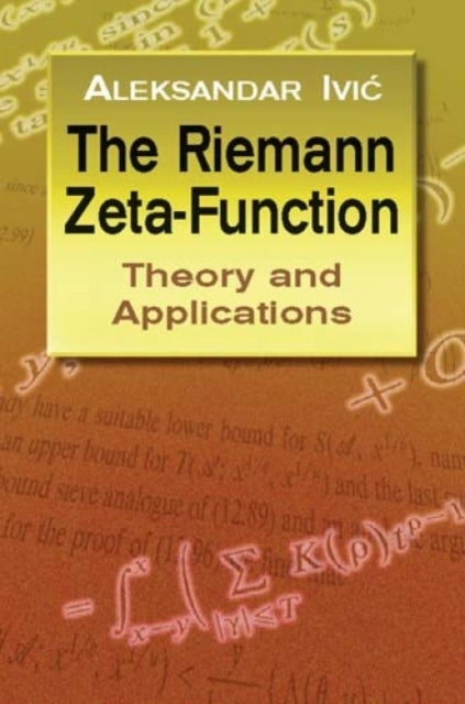 The Riemann Zeta-Function: Theory a: Theory and Applications