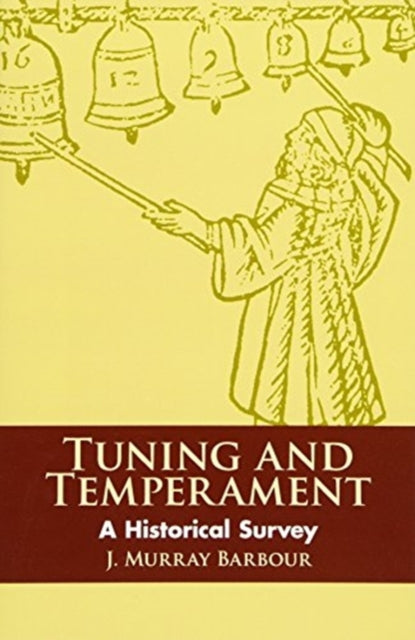 Tunnig and Tgemperament A Historical Survey Dover Books on Music