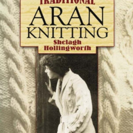 Traditional Aran Knitting