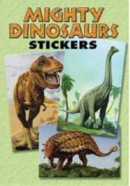 Mighty Dinosaurs Stickers: 36 Stickers, 9 Different Designs