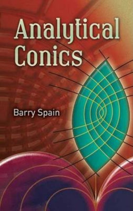 Analytical Conics Dover Books on Mathematics