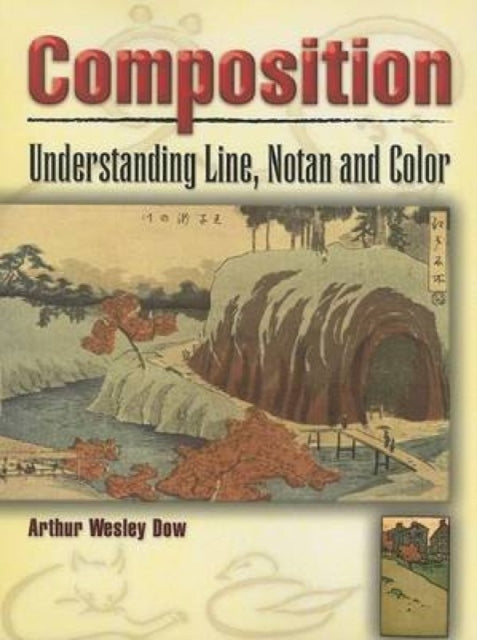 Composition: Understanding Line, Notan and Color