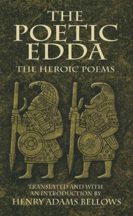 The Poetic Edda: The Heroic Poems