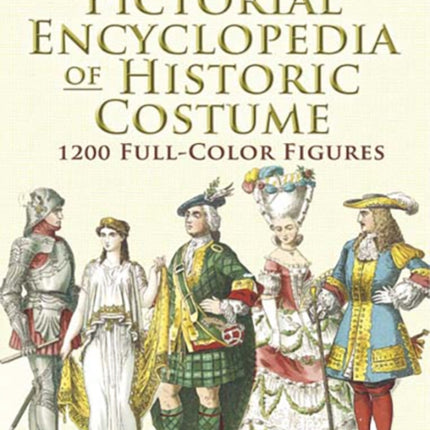 Pictorial Encyclopedia of Historic Costume