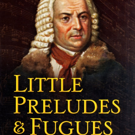 Little Preludes and Fugues