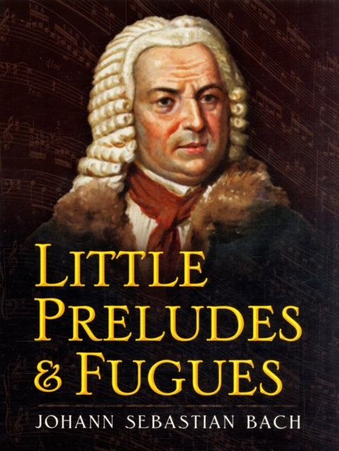 Little Preludes and Fugues