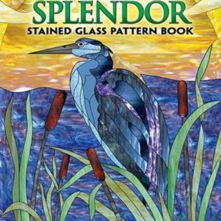 Natures Splendor Stained Glass Pattern Book Dover