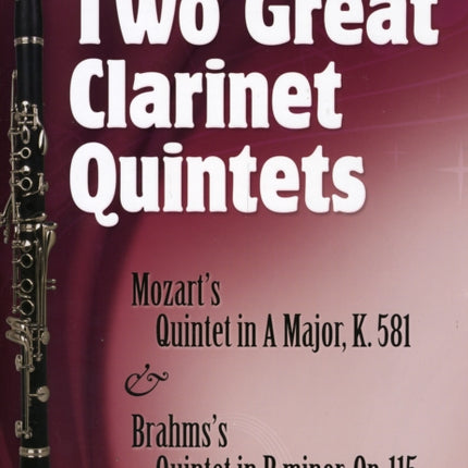 Two Great Clarinet Quintets Clt MozartS Quintet in a K581Brahmss Quintet in B Minor Op115 Dover Chamber Music Scores