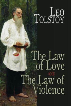 The Law of Love and the Law of Violence