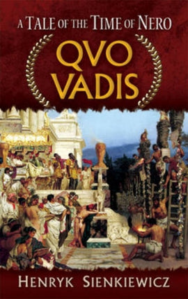 Quo Vadis: A Tale of the Time of Nero