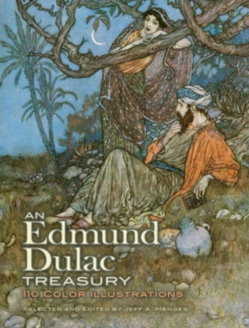 An Edmund Dulac Treasury: 110 Color Illustrations