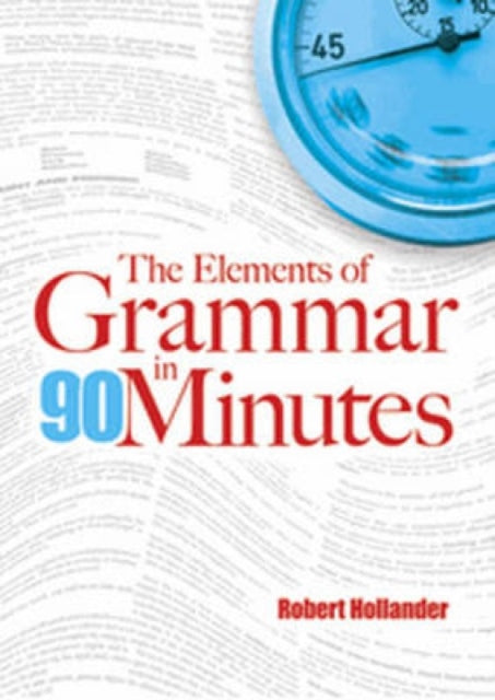 The Elements of Grammar in 90 Minutes