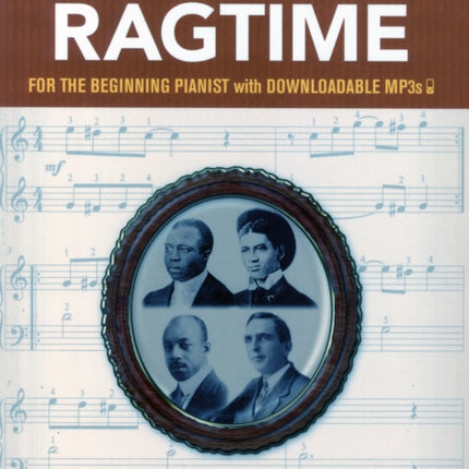 A First Book of Ragtime: For the Beginning Pianist with Downloadable Mp3s