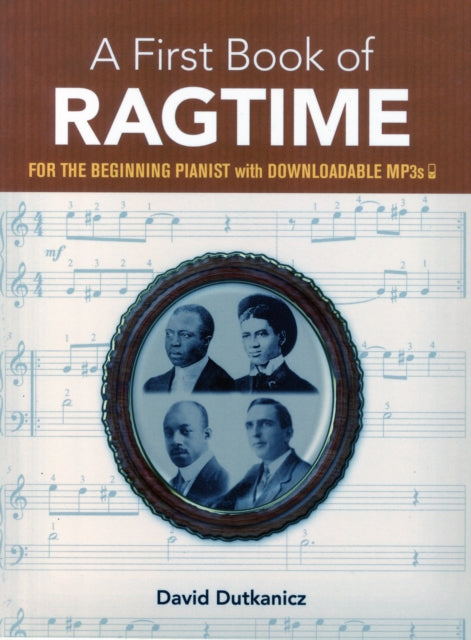 A First Book of Ragtime: For the Beginning Pianist with Downloadable Mp3s