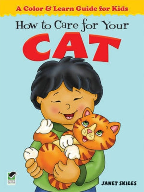 How to Care for Your Cat: A Color & Learn Guide for Kids