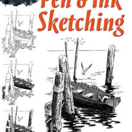 Pen & Ink Sketching Step by Step