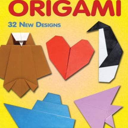 Super Simple Origami: 32 New Designs