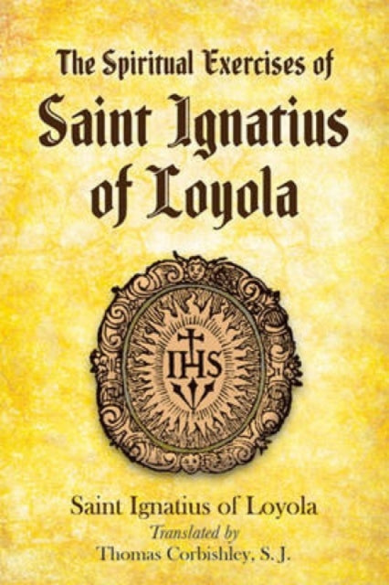 Spiritual Exercises of Saint Ignatius of Loyola