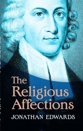 The Religious Affections