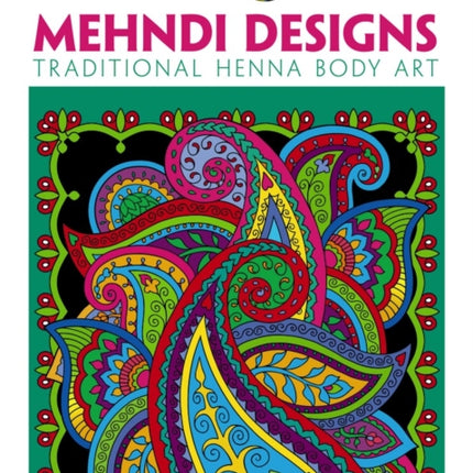 Creative Haven Mehndi Designs Coloring Book: Traditional Henna Body Art