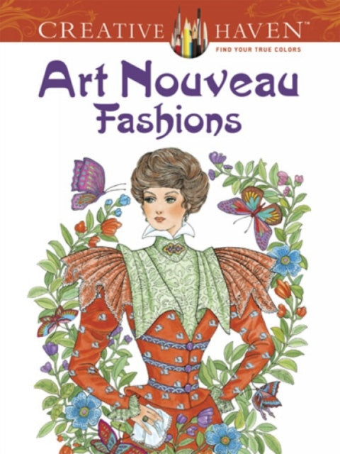 Creative Haven Art Nouveau Fashions Coloring Book