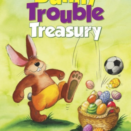 Bunny Trouble Treasury
