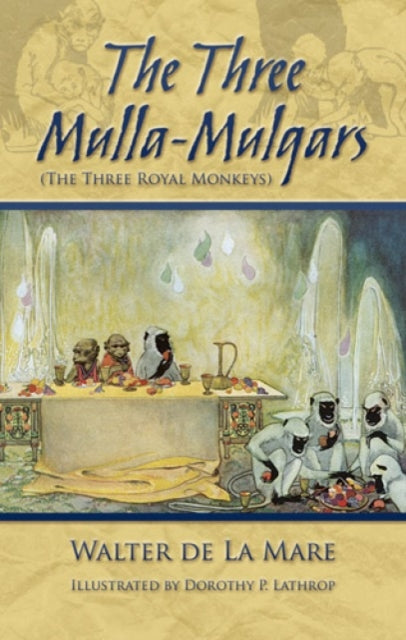 The Three Mulla-Mulgars (the Three Royal Monkeys)